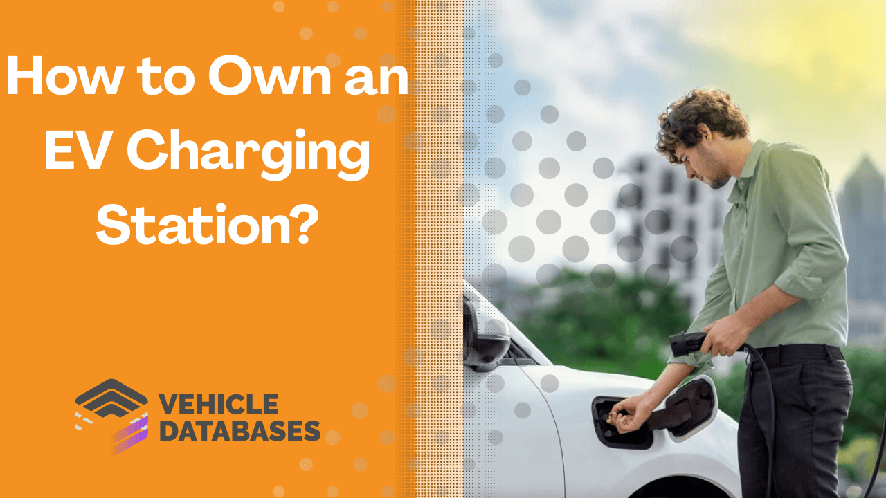 How to Own an EV Charging Station